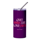 Quiet Minds Live Loud Lives Insulated Tumbler product type